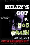 Billy's Got a Bad Brain (2017) Poster