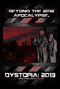 Dystopia: 2013 (2012) Movie Poster