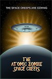 Atomic Zombie Space Creeps, The (2017) Poster