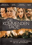 Kommenden Tage, Die (2010) Poster