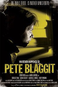 Whatever Happened to Pete Blaggit? (2012) Movie Poster