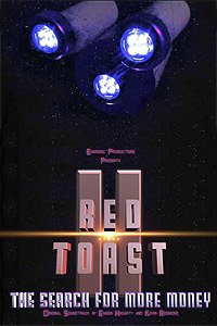 Red Toast II: The Search for More Money (2015) Movie Poster