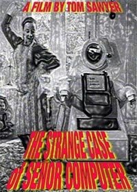 Strange Case of Señor Computer, The (2000) Movie Poster