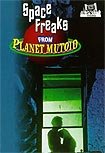 Space Freaks from Planet Mutoid (1995) Poster