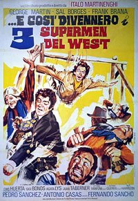 ...e Così Divennero i 3 Supermen del West (1973) Movie Poster