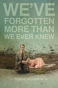 We've Forgotten More Than We Ever Knew (2016) Movie Poster
