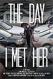 Day I Met Her, The (2017)
