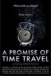 Promise of Time Travel, A (2016) Poster