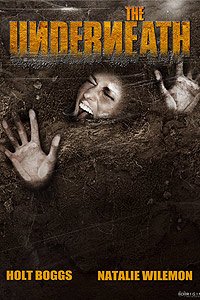 Underneath, The (2013) Movie Poster