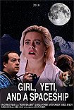 Girl, Yeti, and a Spaceship (2018) Poster
