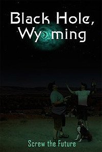 Black Hole, Wyoming (2011) Movie Poster