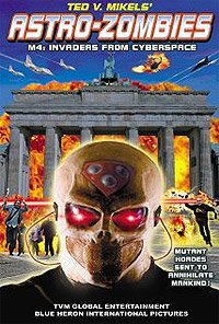 Astro Zombies: M4 - Invaders from Cyberspace (2012) Movie Poster