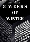 8 Weeks of Winter (2018) Poster