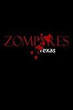 Zompyres: Texas (2010) Poster