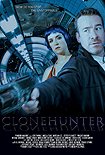 Clonehunter (2012) Poster