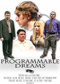 Programmable Dreams (2007) Movie Poster Programmable Dreams (2007) Movie Poster