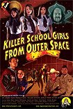 Killer School Girls from Outer Space (2011) Poster