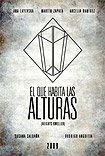 Que Habita las Alturas, El (2009) Poster