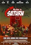 Rejsen til Saturn (2008) Poster
