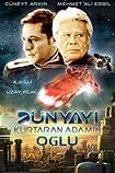 Dünyayi Kurtaran Adam'in oglu (2006) Poster