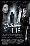 Yesterday Was a Lie (2008)