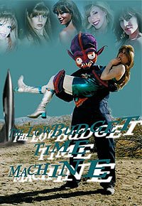 Low Budget Time Machine, The (2003) Movie Poster