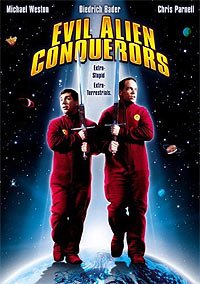 Evil Alien Conquerors (2003) Movie Poster