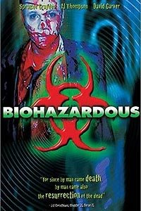 Biohazardous (2001) Movie Poster Biohazardous (2001) Movie Poster
