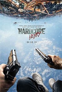 Hardcore Henry (2015) Movie Poster