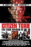 Toxic Avenger IV: Citizan Toxie, The (2000) Poster