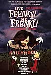 Live Freaky Die Freaky (2006)