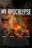 My Apocalypse (2008) Poster