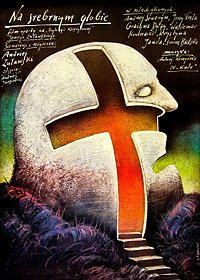 Srebrnym Globie, Na (1988) Movie Poster