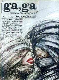 Ga, Ga - Chwala Bohaterom (1986) Movie Poster