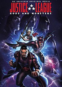 Justice League: Gods and Monsters (2015) Movie Poster