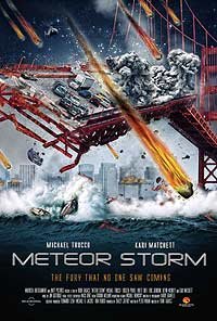 Meteor Storm (2010) Movie Poster Meteor Storm (2010) Movie Poster