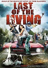 Last of the Living (2009) Movie Poster Last of the Living (2009) Movie Poster