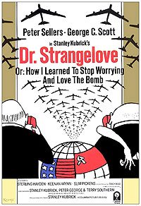 Dr. Strangelove or: How I Learned to Stop Worrying and Love the Bomb (1964) Movie Poster