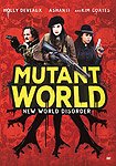 Mutant World (2014) Poster