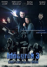 Időugrók 3 - Lidércháborús Múlt (2013) Movie Poster