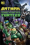 Batman vs Teenage Mutant Ninja Turtles (2019)