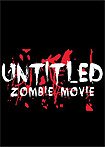 Untitled Zombie Movie (2016) Poster