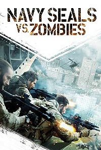 Navy Seals vs. Zombies (2015) Movie Poster