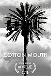 Cotton Mouth (2015) Poster
