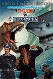 Thugs vs. Dinosaurs (2017) Poster