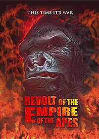Revolt of the Empire of the Apes (2017) Movie Poster