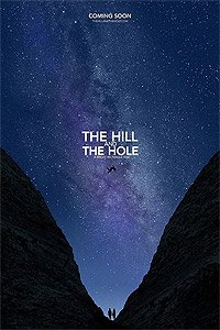 Hill and The Hole, The (2019) Movie Poster