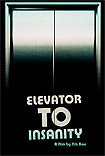 Elevator to Insanity (2018) Poster